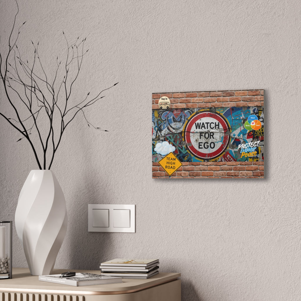 Graffiti Street Art Canvas — "Watch For Ego" Inspirational Wall Art