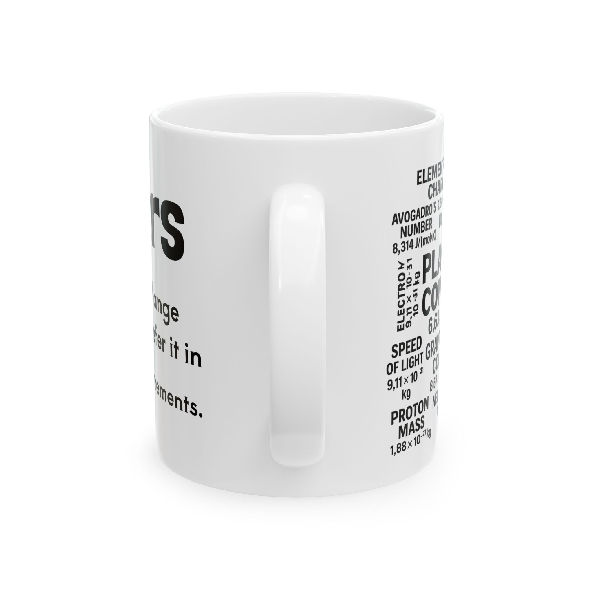 Engineers Like Constants Ceramic Mug, (11oz, 15oz)
