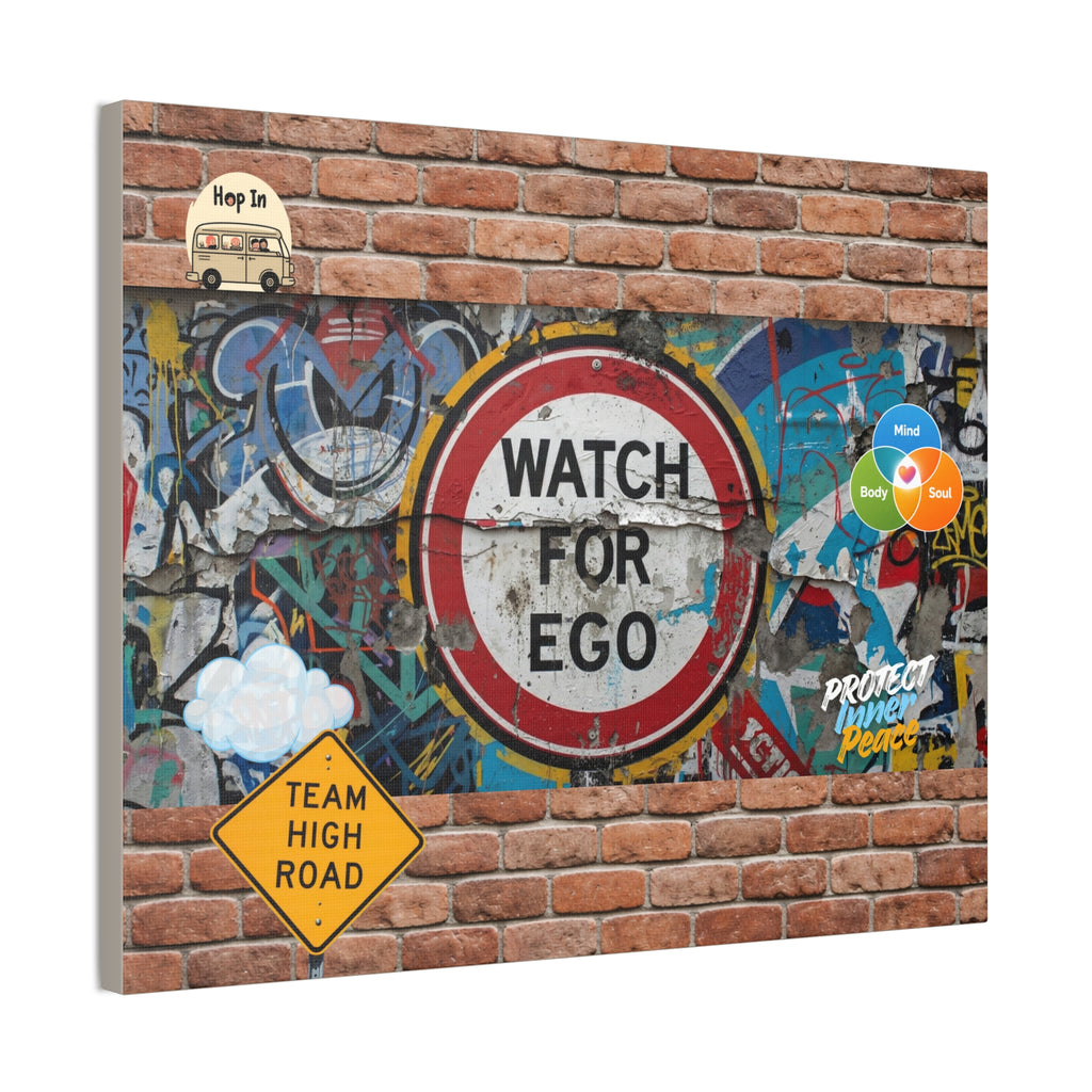 Graffiti Street Art Canvas — "Watch For Ego" Inspirational Wall Art